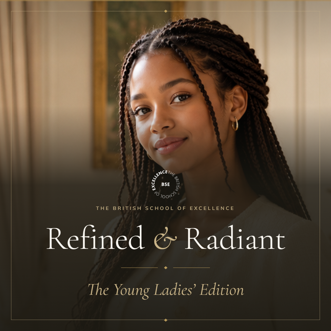 Refined & Radiant: The Young Ladies' Edition